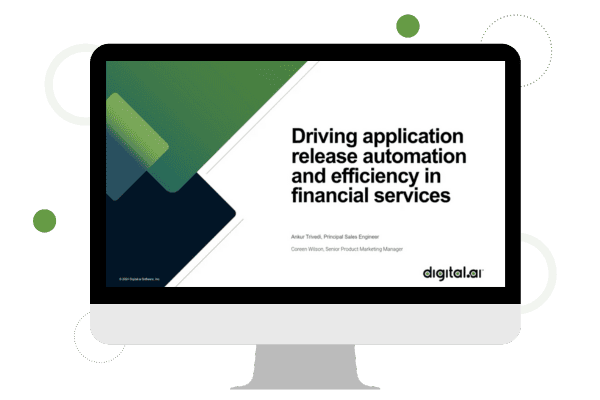 Transparent: Driving Application Release Automation and Efficiency in Financial Services